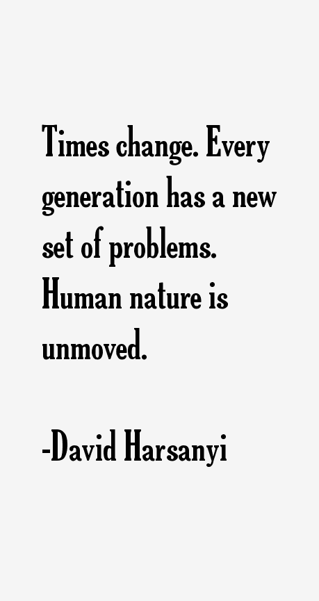 David Harsanyi Quotes