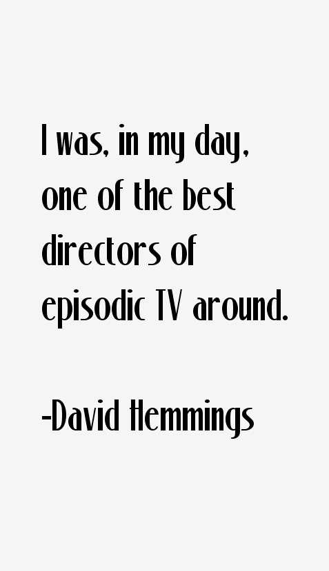 David Hemmings Quotes