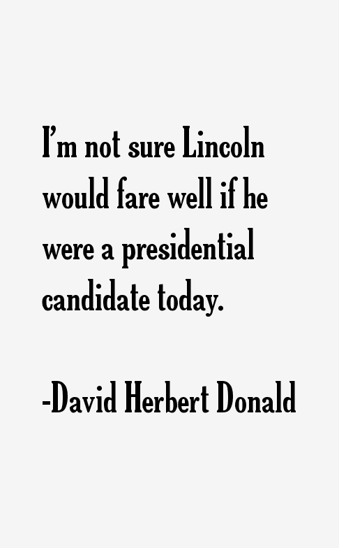 David Herbert Donald Quotes