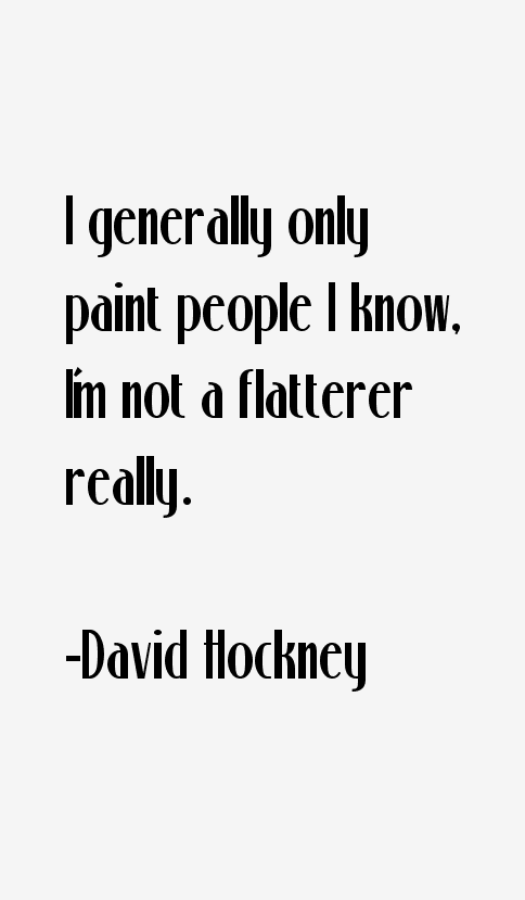 David Hockney Quotes