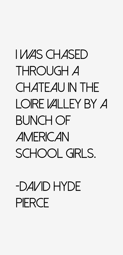 David Hyde Pierce Quotes