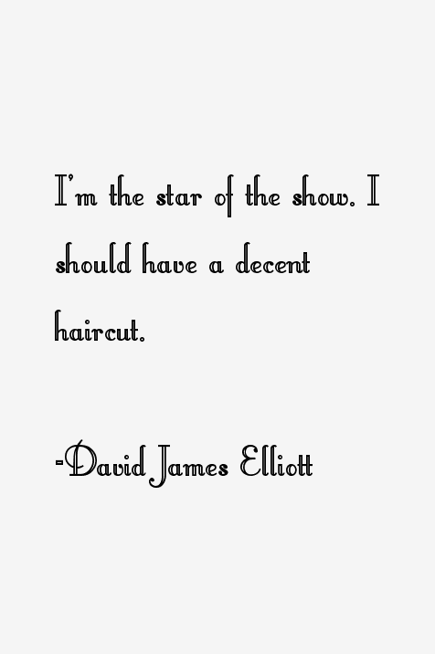David James Elliott Quotes