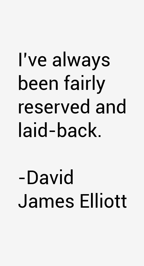 David James Elliott Quotes