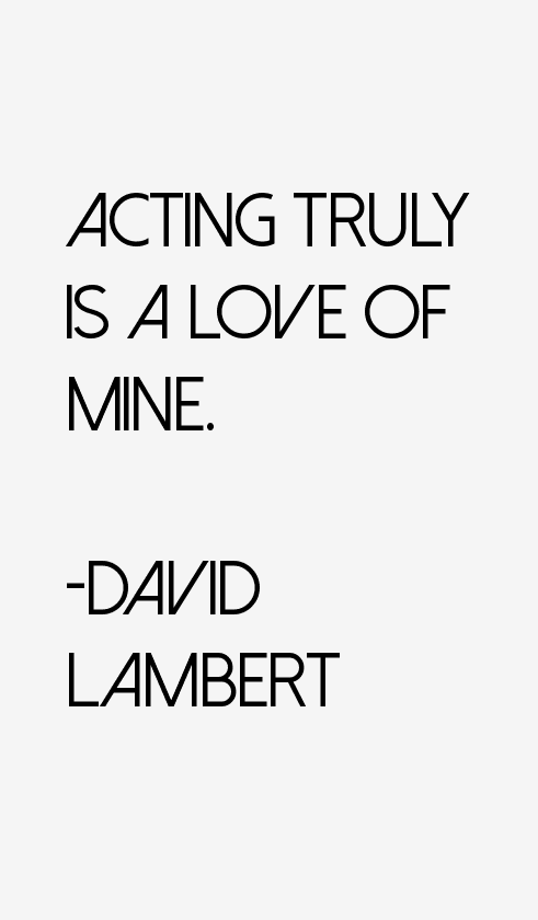 David Lambert Quotes