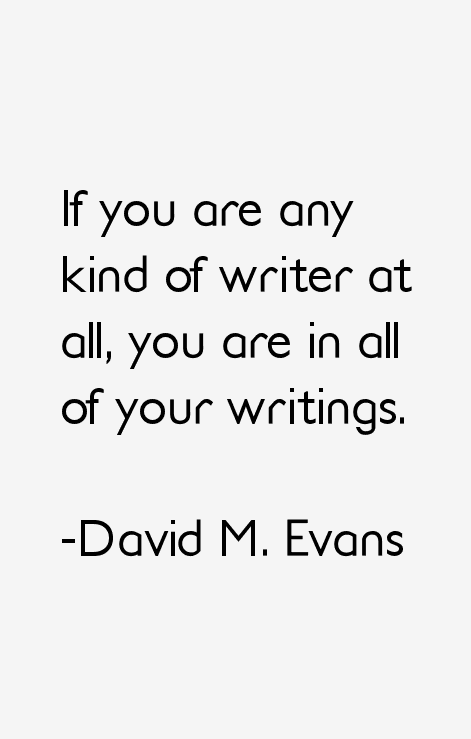 David M. Evans Quotes