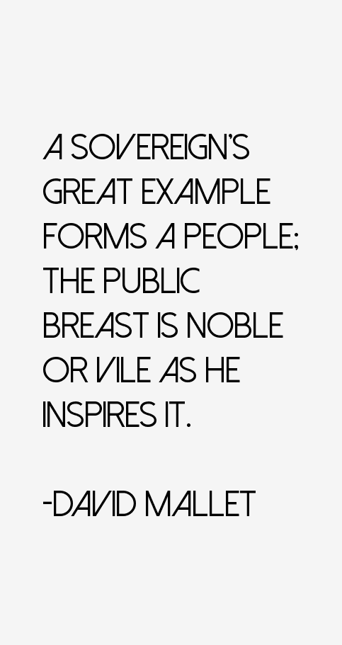 David Mallet Quotes