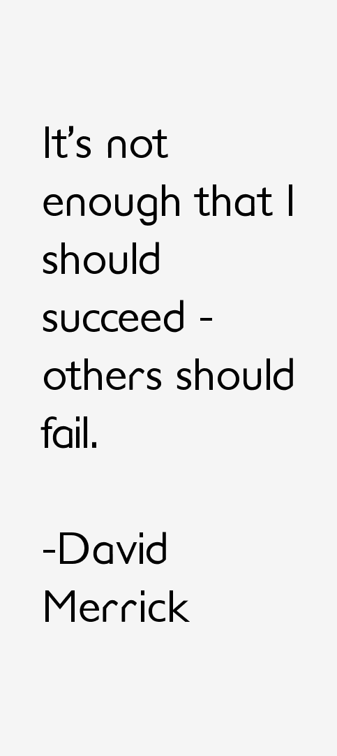 David Merrick Quotes
