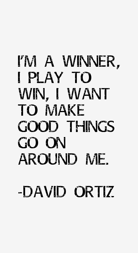 David Ortiz Quotes