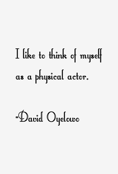 David Oyelowo Quotes