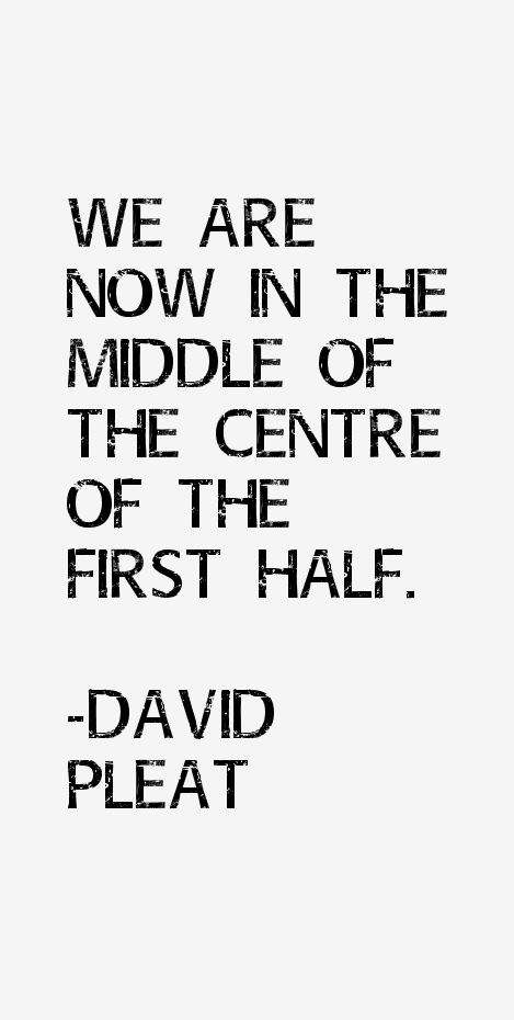 David Pleat Quotes