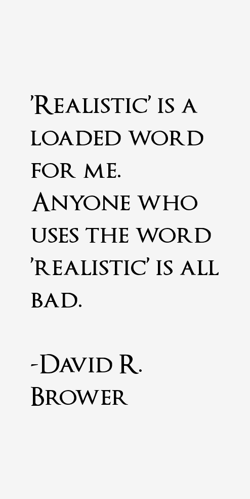 David R. Brower Quotes