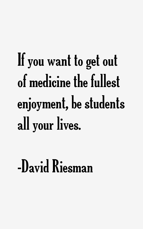 David Riesman Quotes