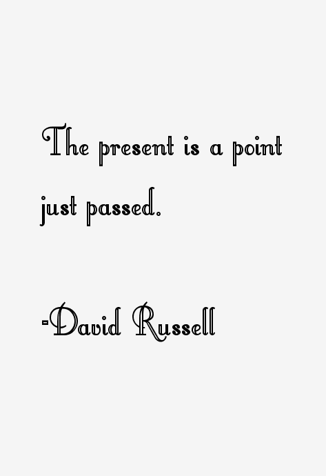 David Russell Quotes