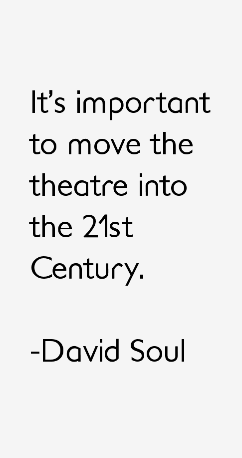 David Soul Quotes