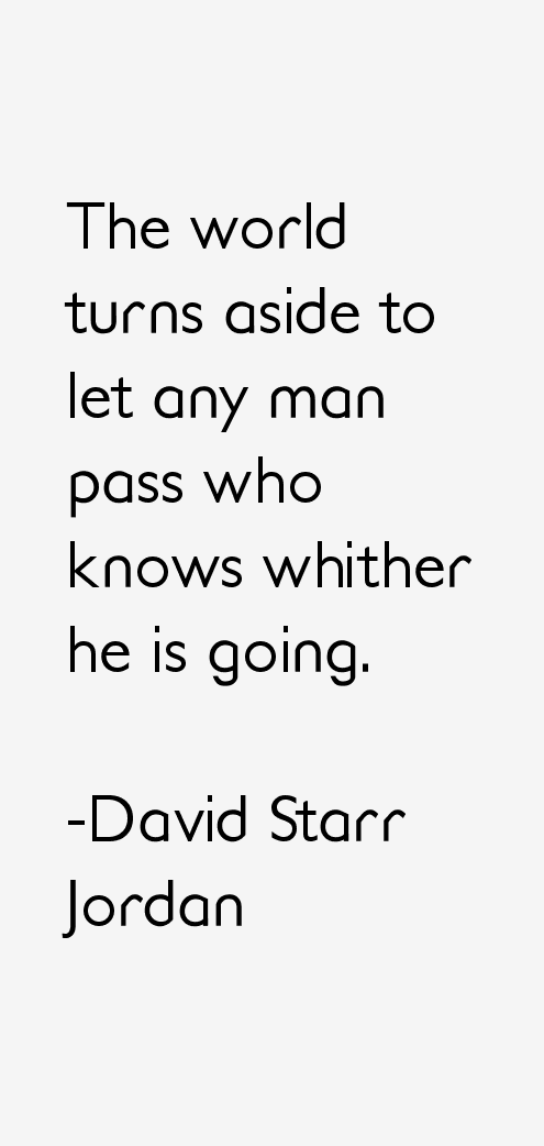 David Starr Jordan Quotes