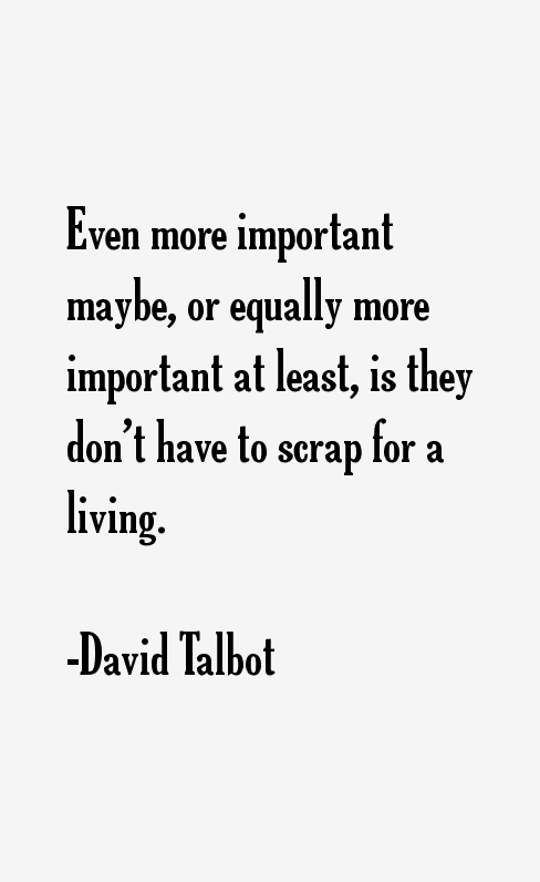 David Talbot Quotes