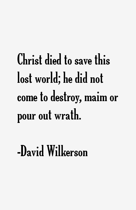 David Wilkerson Quotes