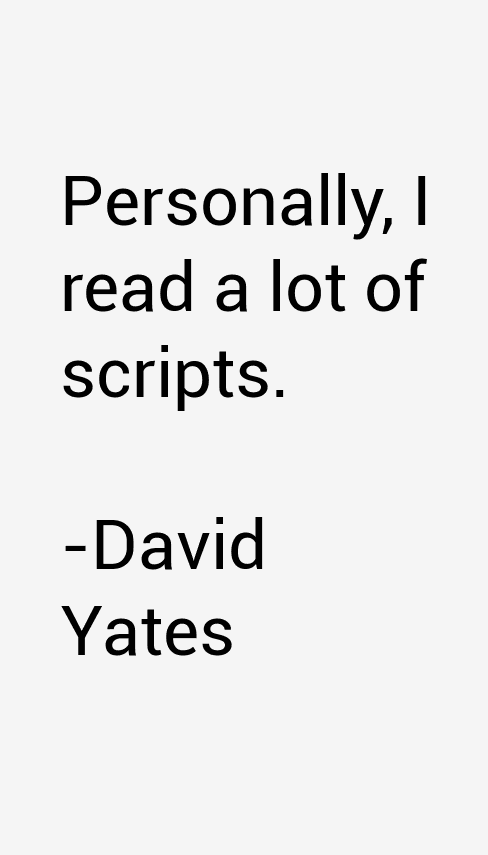David Yates Quotes