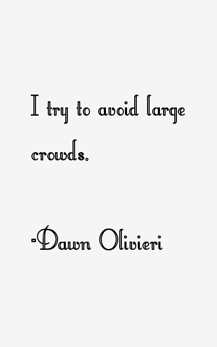 Dawn Olivieri Quotes