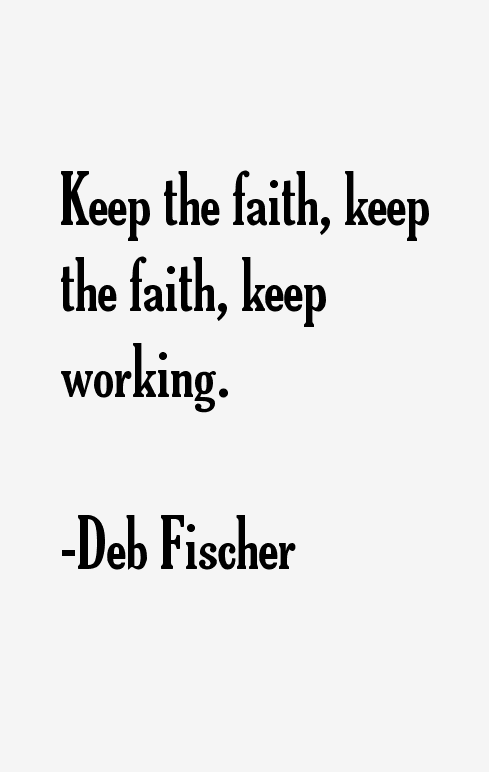 Deb Fischer Quotes