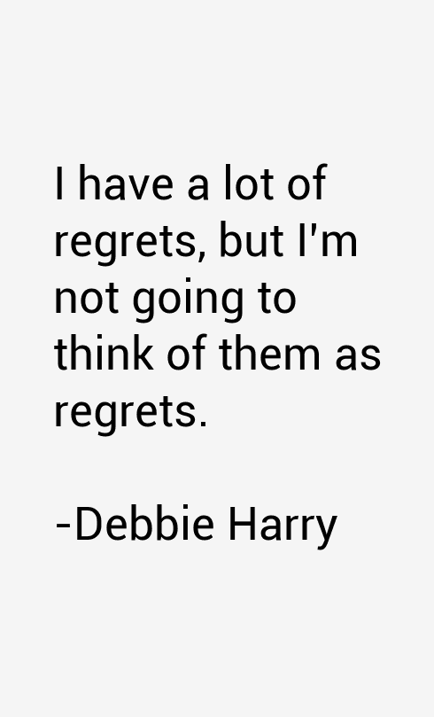 Debbie Harry Quotes And Sayings