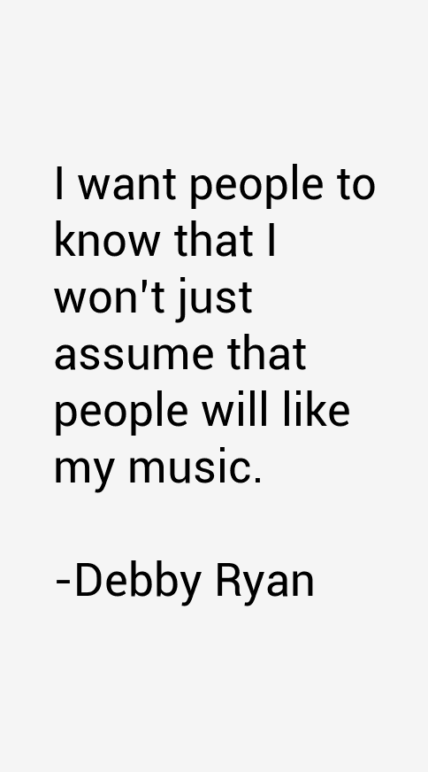 Debby Ryan Quotes