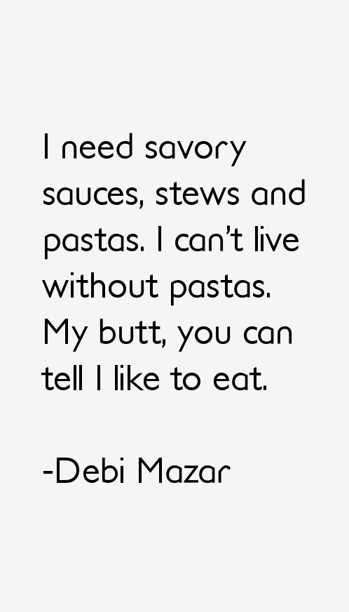 Debi Mazar Quotes