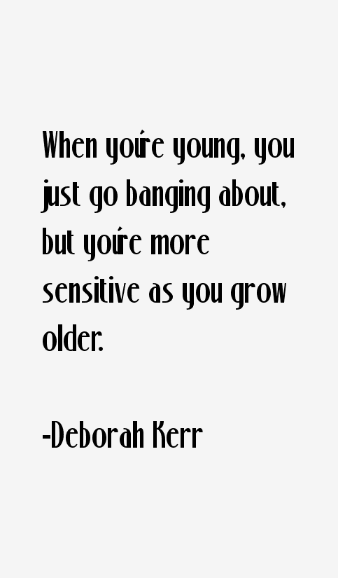 Deborah Kerr Quotes