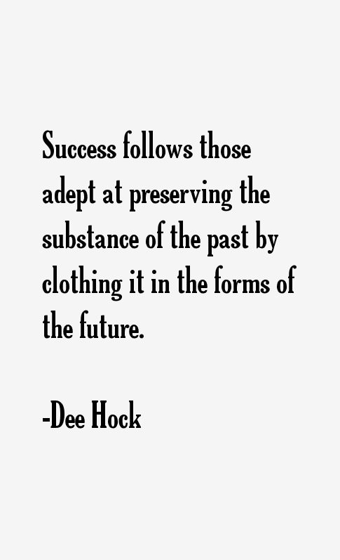 Dee Hock Quotes