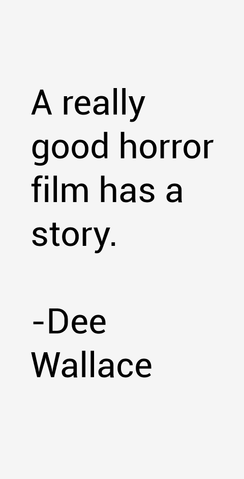 Dee Wallace Quotes