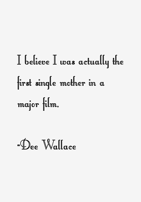 Dee Wallace Quotes