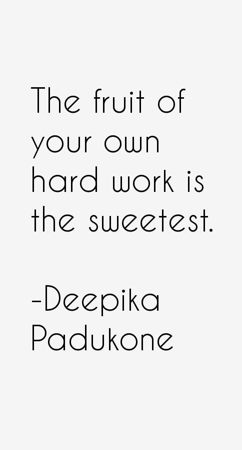 Deepika Padukone Quotes
