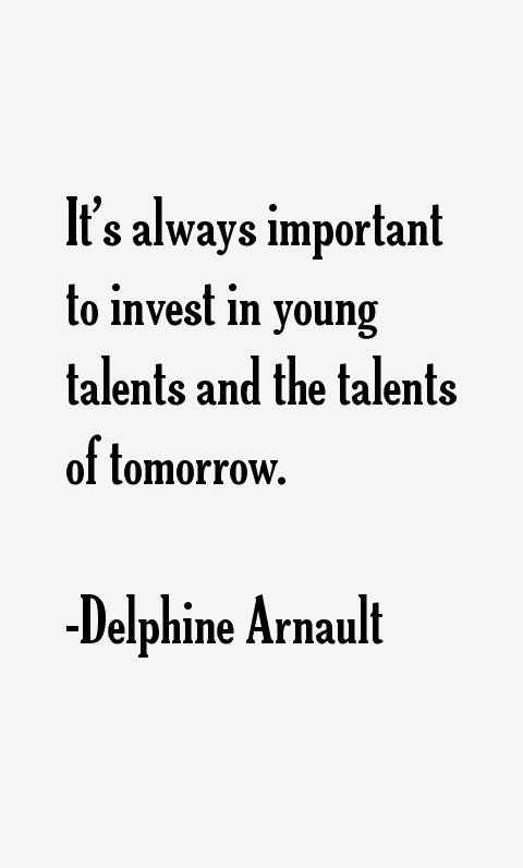 Delphine Arnault Quotes