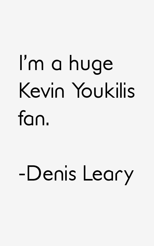 Denis Leary Quotes
