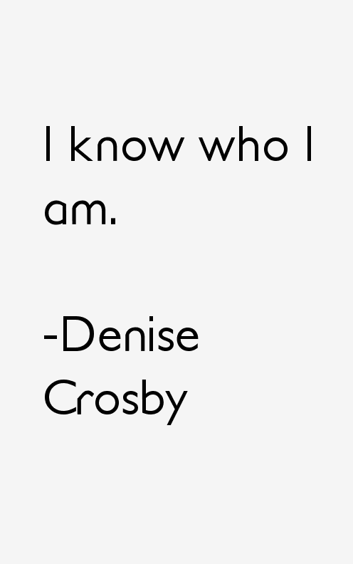 Denise Crosby Quotes