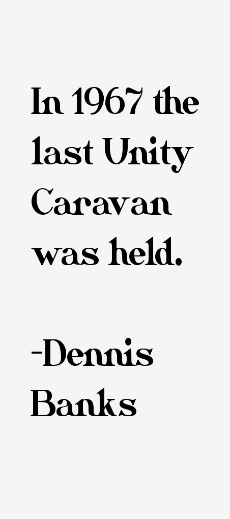 Dennis Banks Quotes