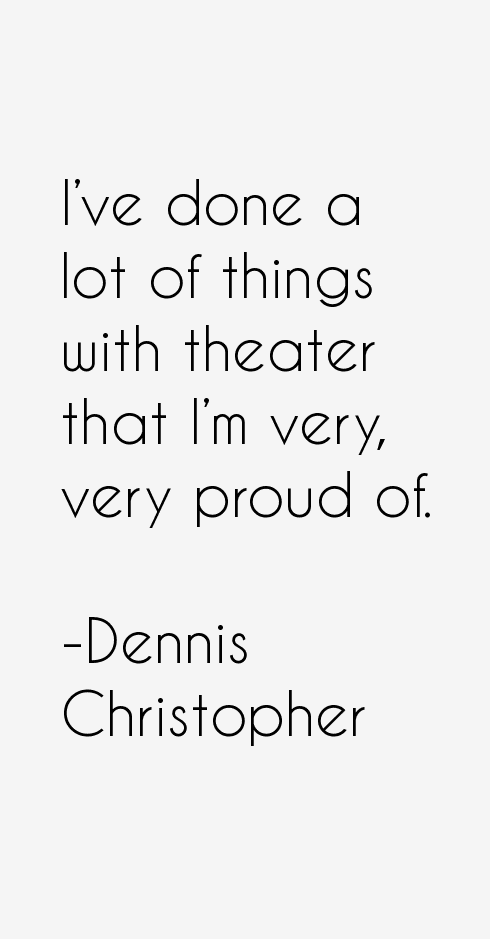 Dennis Christopher Quotes