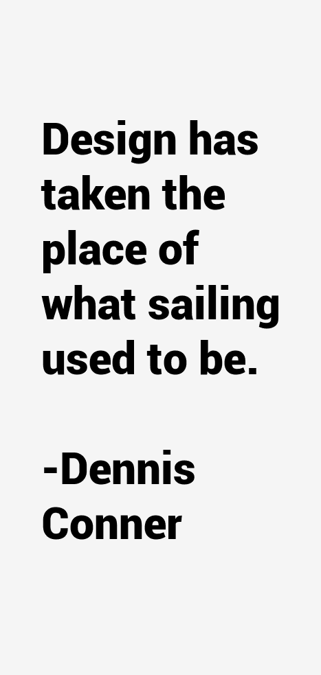 Dennis Conner Quotes