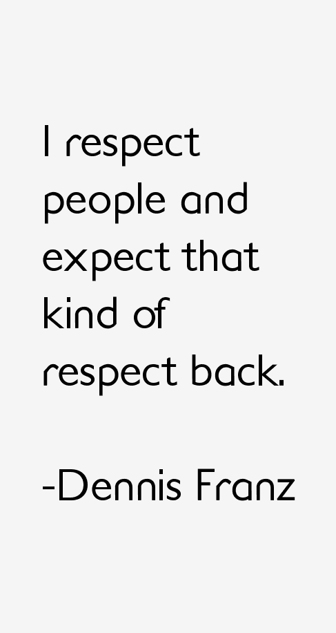 Dennis Franz Quotes