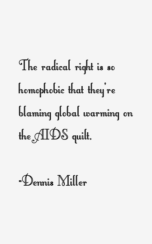 Dennis Miller Quotes