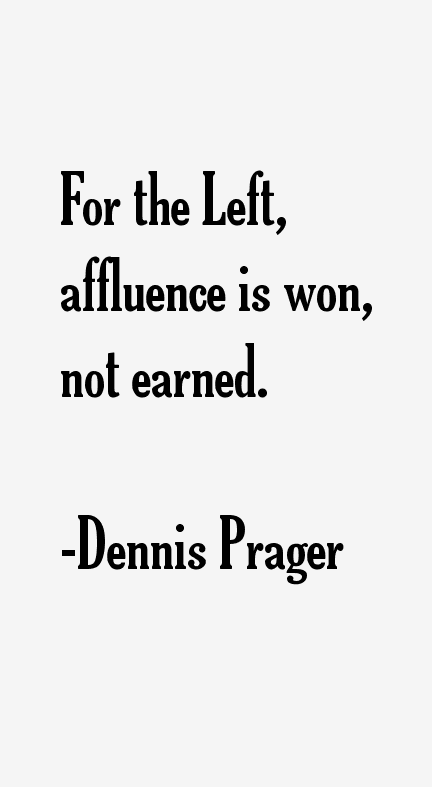 Dennis Prager Quotes