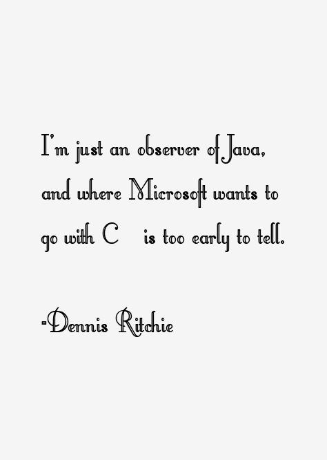 Dennis Ritchie Quotes