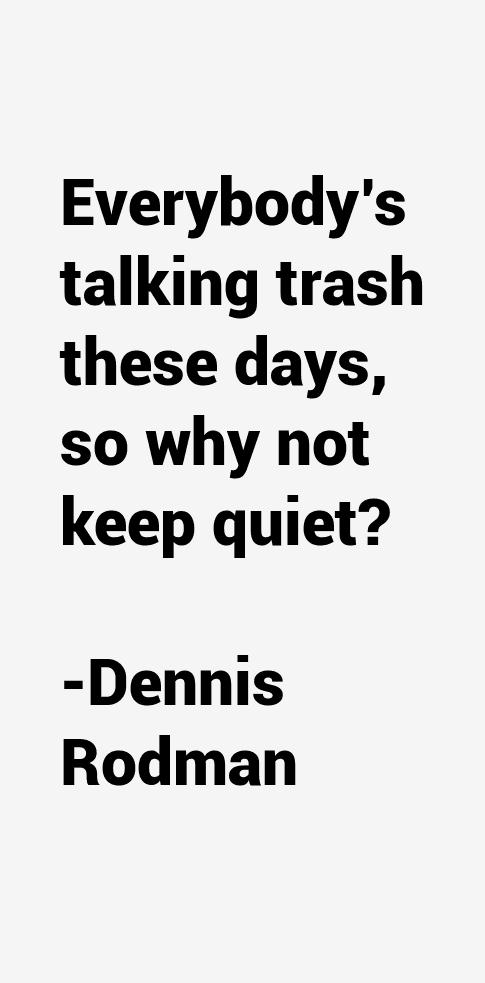 Dennis Rodman Quotes