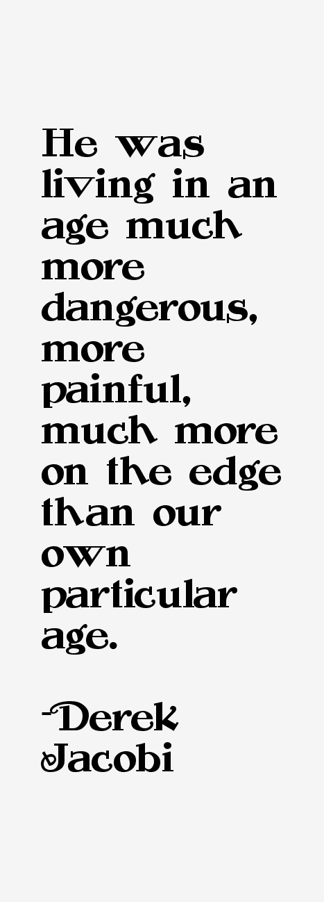 Derek Jacobi Quotes