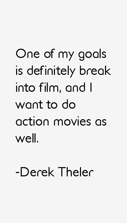 Derek Theler Quotes