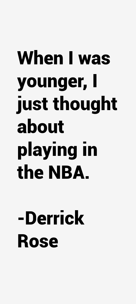 Derrick Rose Quotes