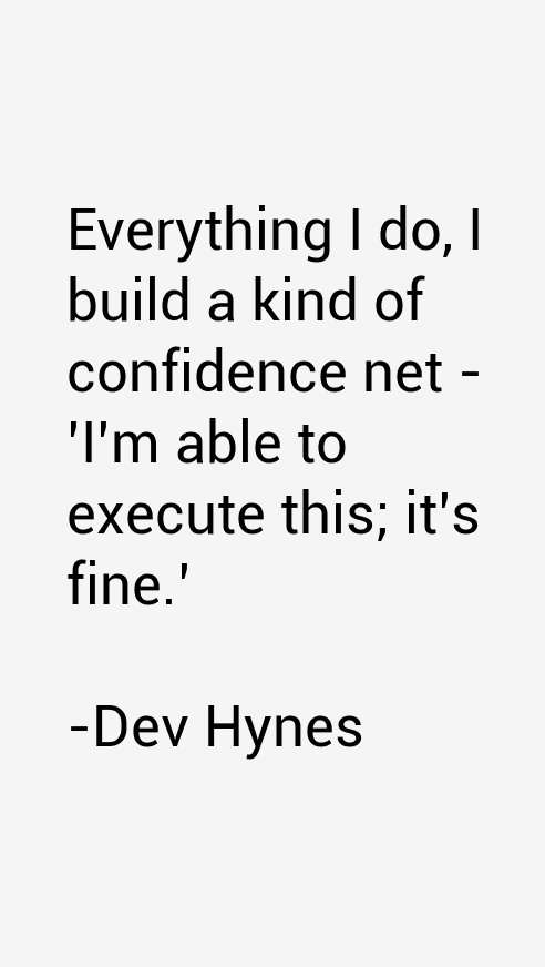Dev Hynes Quotes