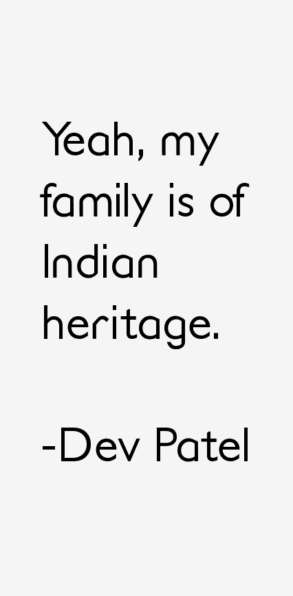 Dev Patel Quotes