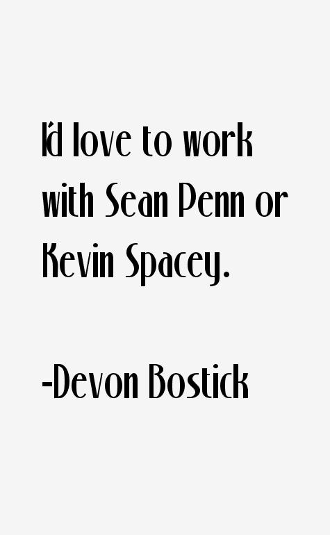 Devon Bostick Quotes