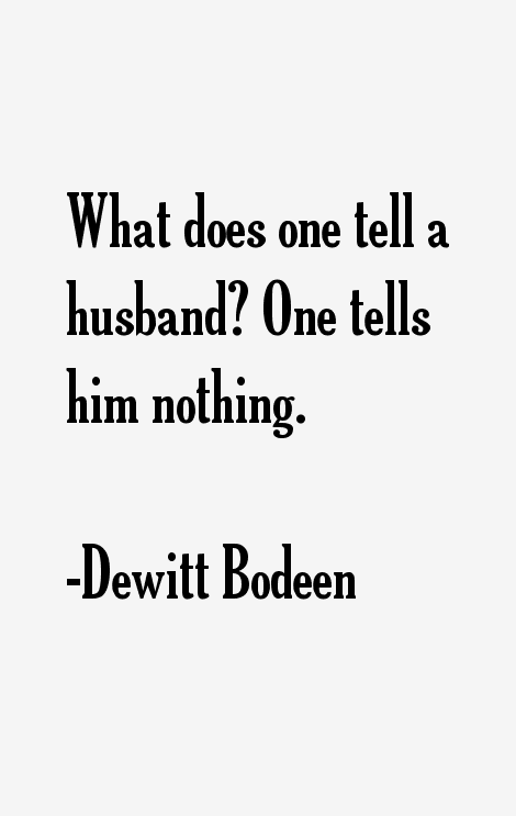 Dewitt Bodeen Quotes